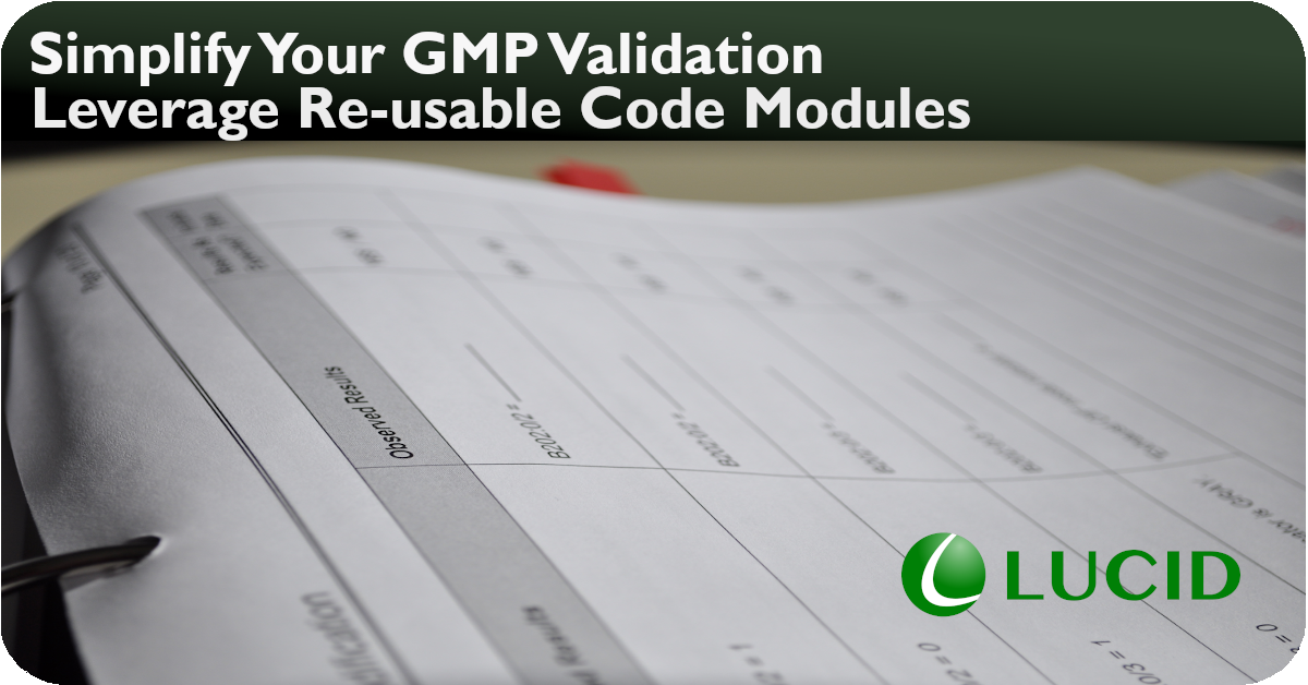 Simplify Your GMP Validation with Code Modules Lucid Automation